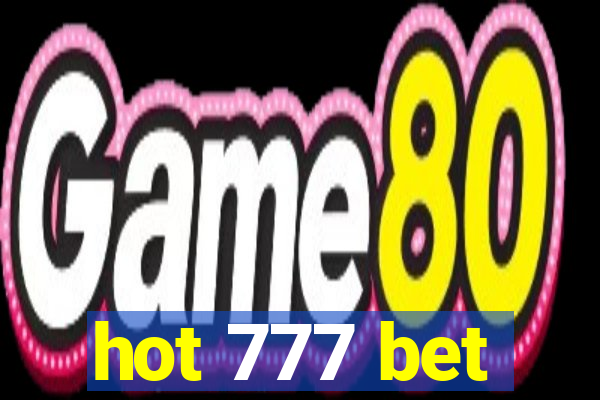 hot 777 bet